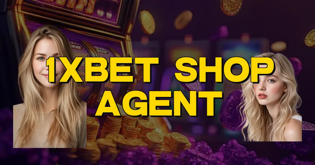 1Xbet Shop Agent Oficial