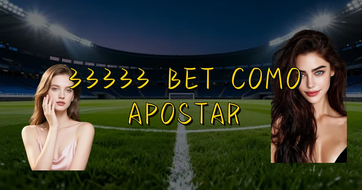 33333 Bet Como Apostar Oficial