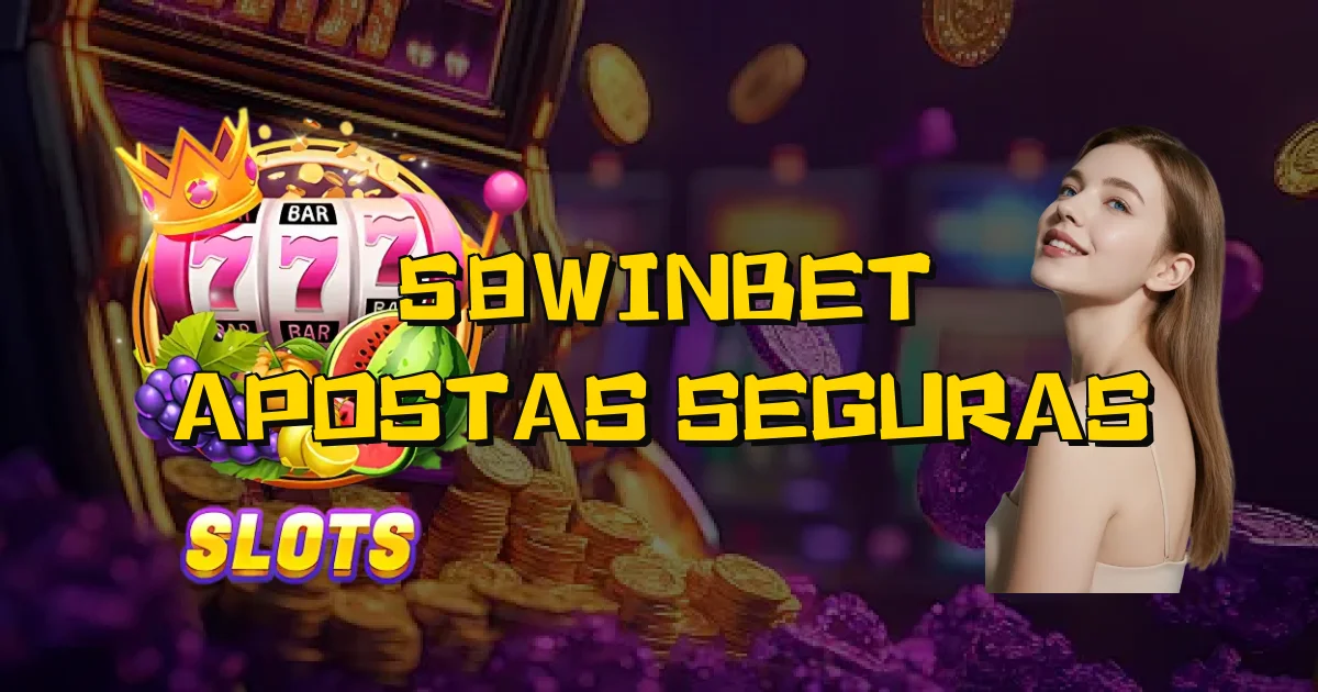 58Winbet Apostas Seguras Oficial