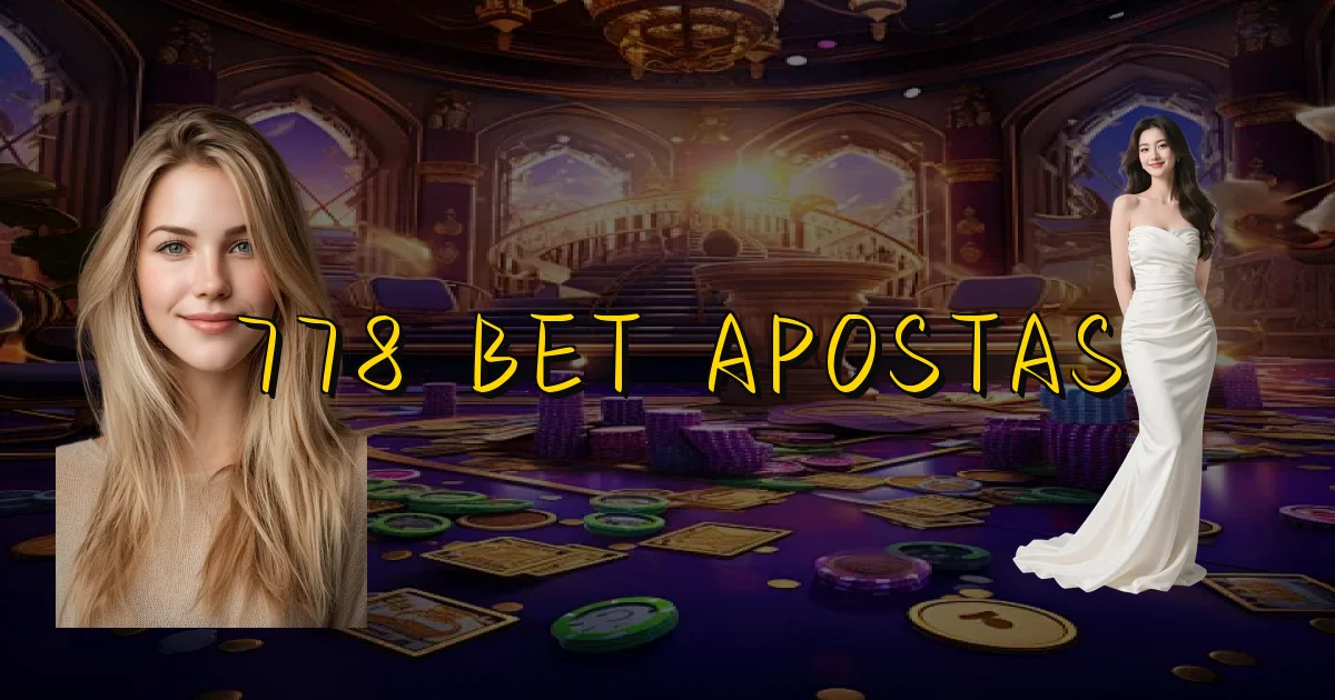 778 Bet Apostas Oficial