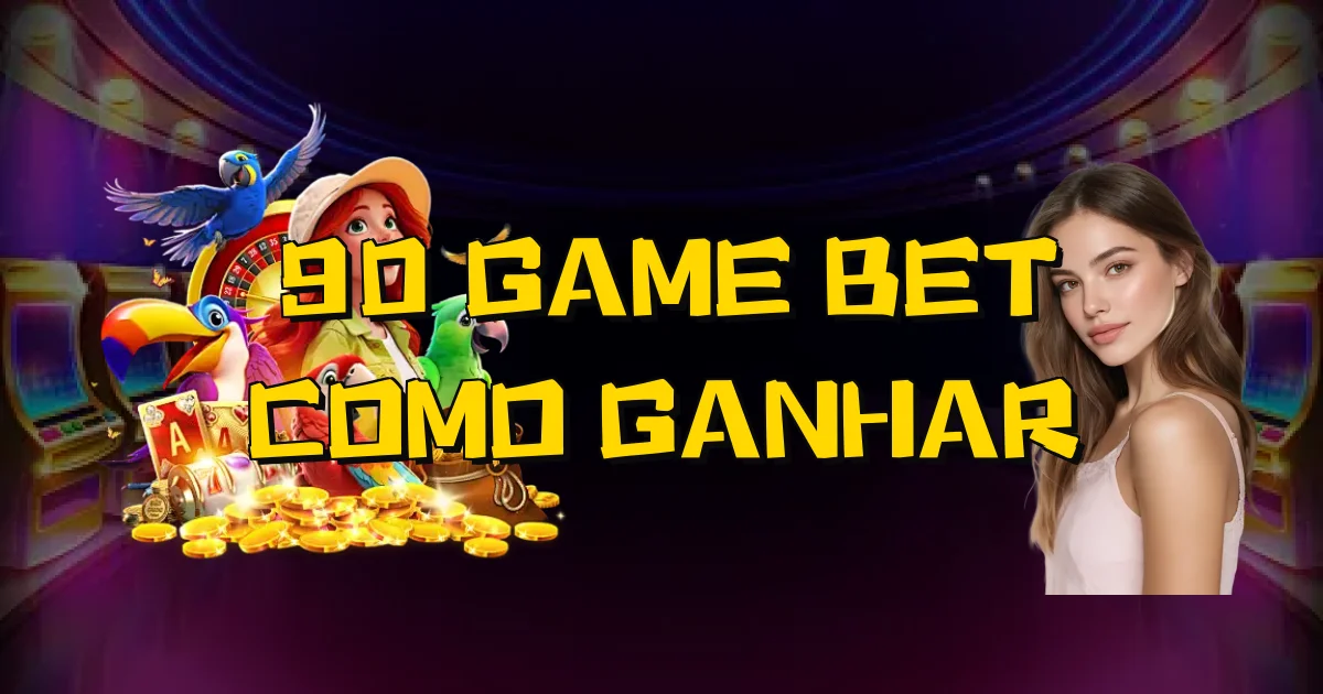 90 Game Bet Como Ganhar Oficial