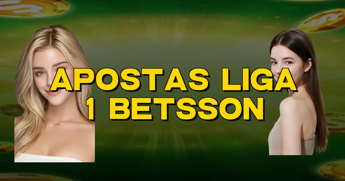 Apostas Liga 1 Betsson Oficial