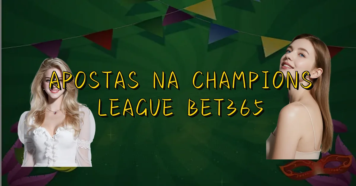 Apostas Na Champions League Bet365 Oficial