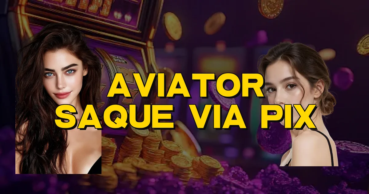 Aviator Saque Via Pix Oficial