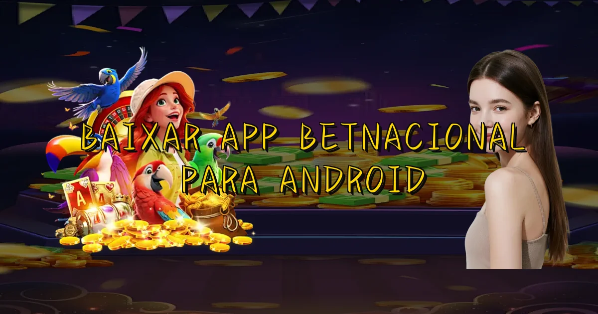 Baixar App Betnacional Para Android Oficial