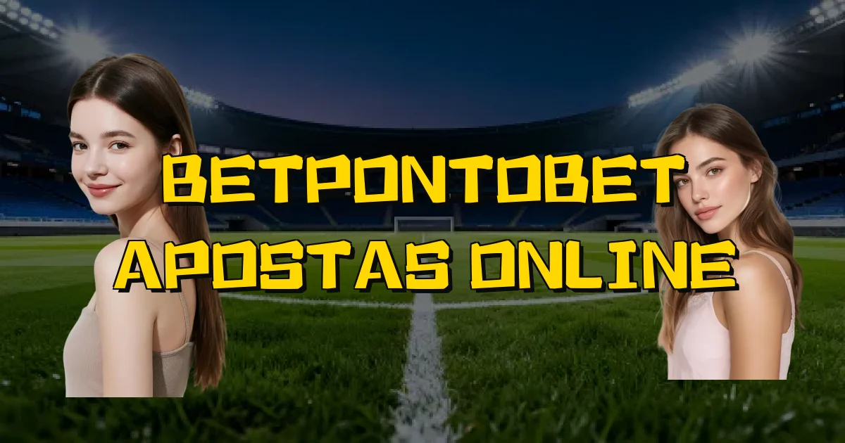 Betpontobet Apostas Online Oficial