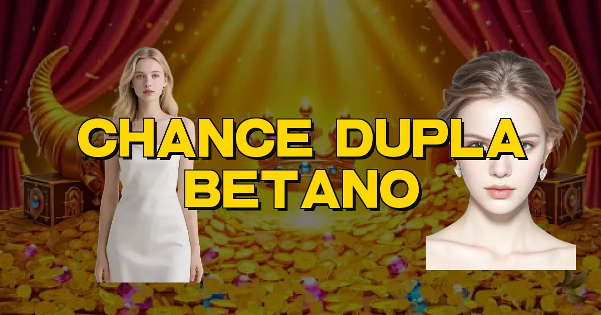 Chance Dupla Betano Oficial