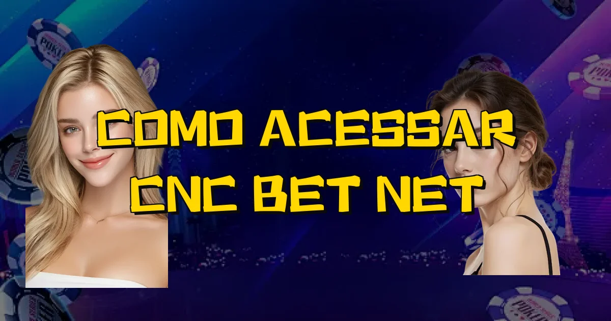 Como Acessar Cnc Bet Net Oficial