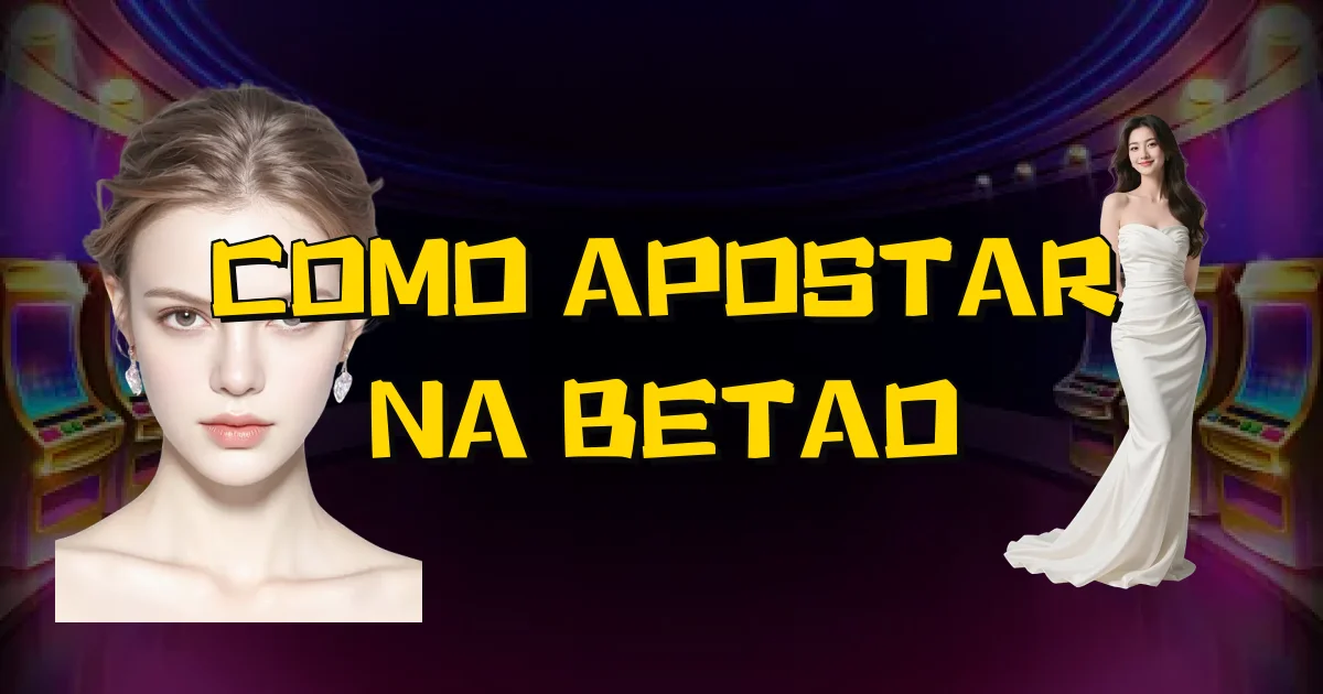 Como Apostar Na Betao Oficial