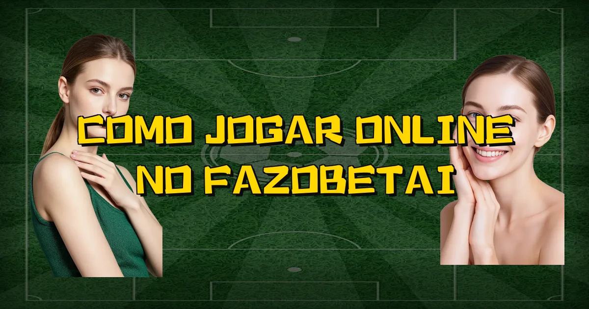 Como Jogar Online No Fazobetai Oficial