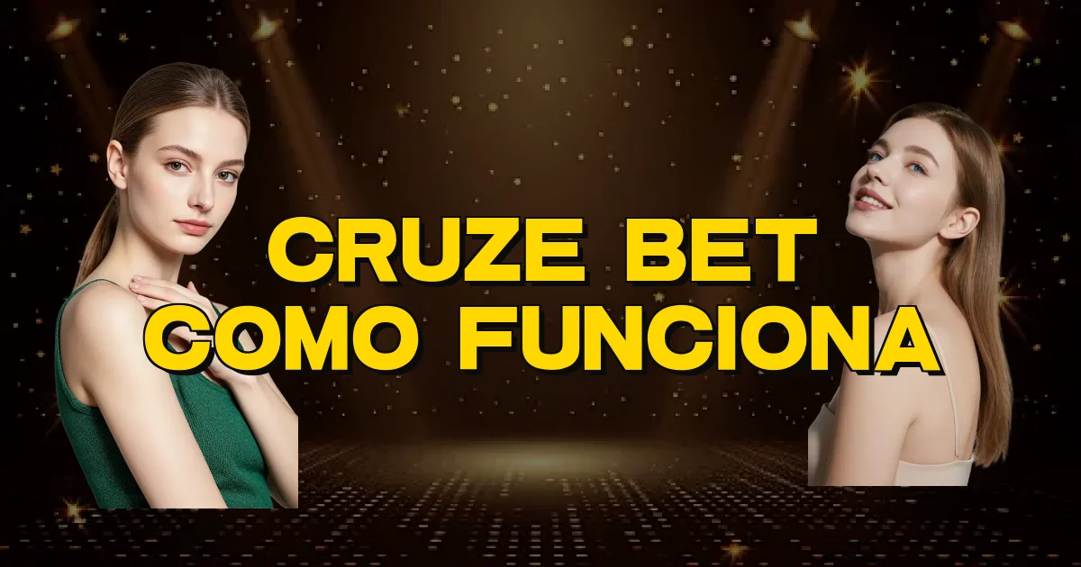 Cruze Bet Como Funciona Oficial