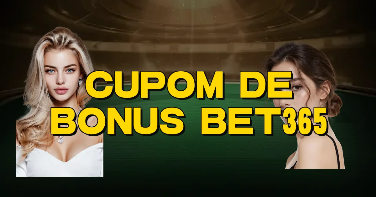 Cupom De Bonus Bet365 Oficial