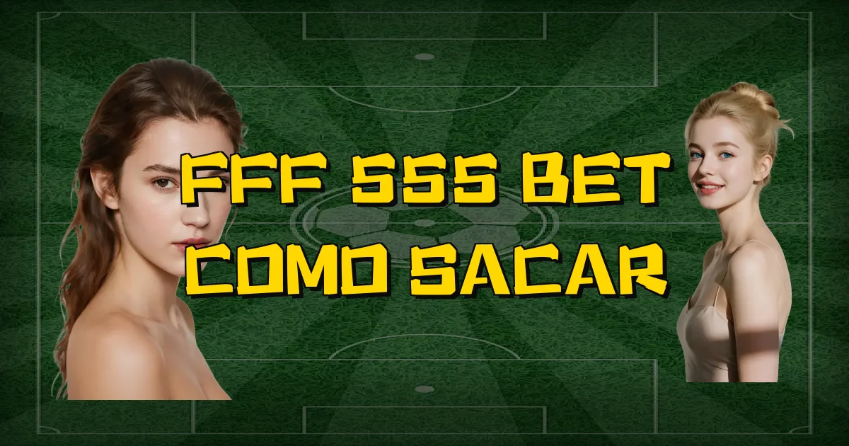 Fff 555 Bet Como Sacar Oficial