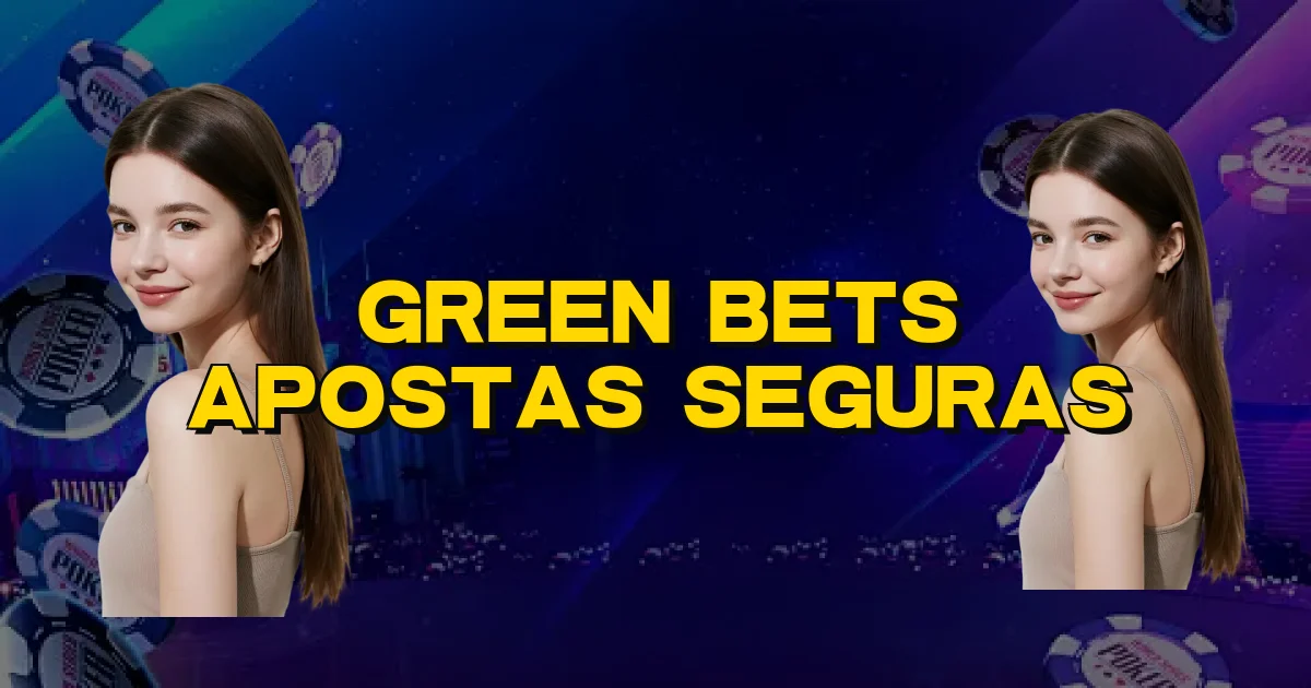 Green Bets Apostas Seguras Oficial