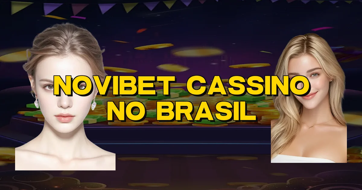 Novibet Cassino No Brasil Oficial