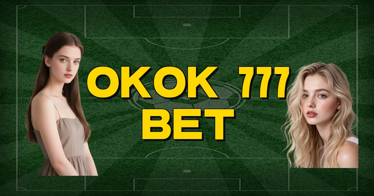 Okok 777 Bet Oficial