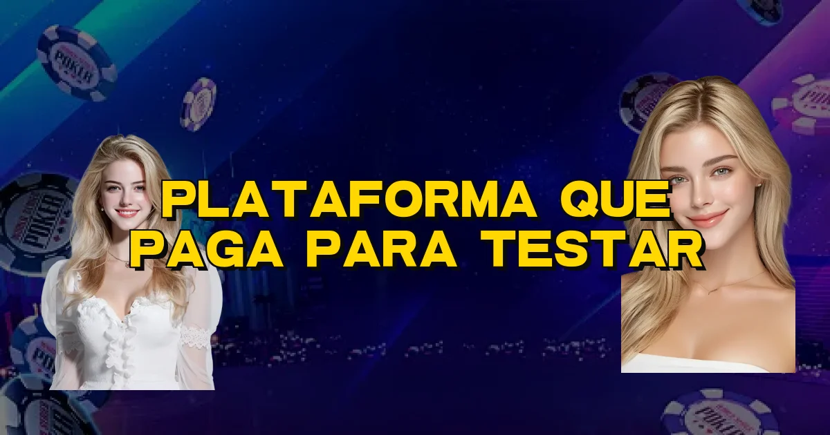 Plataforma Que Paga Para Testar Oficial