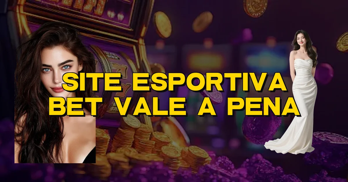 Site Esportiva Bet Vale A Pena Oficial