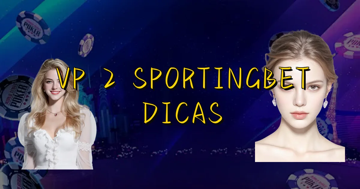 Vp 2 Sportingbet Dicas Oficial