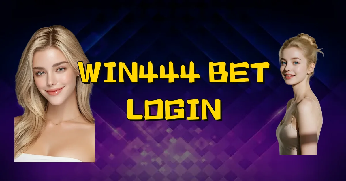 Win444 Bet Login Oficial