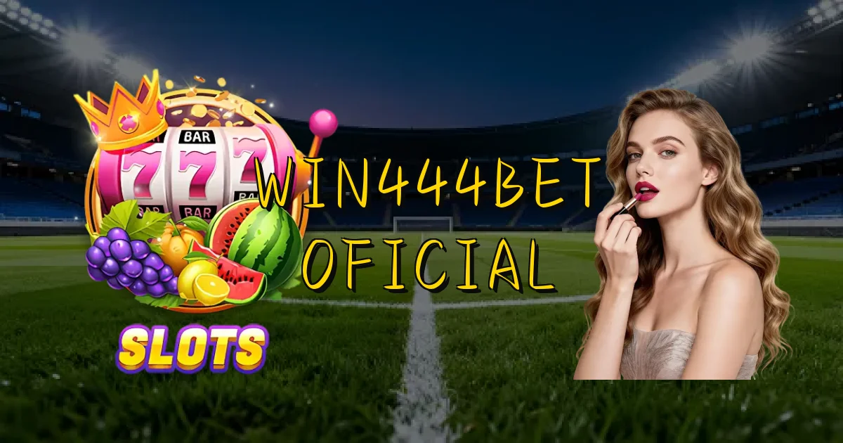 Win444Bet Oficial Oficial